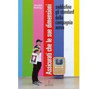 Assicurati che le sue dimensioni soddisfino gli standard della compagnia aerea. Ediz. illustrata