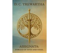 Assignata: Forged of Sand and Steel: 1