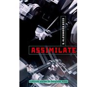 Assimilate – Una historia crítica de la música industrial