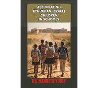 Assimilating Ethiopian-Israeli Children in Schools