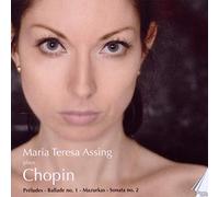 Assing,Maria Teresa - Frederic Chopin: Maria Teresa Assing Plays Chopin