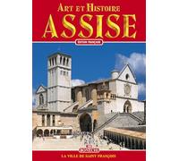 Assise. Art et histoire. Ediz. francese (Arte e storia)