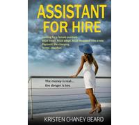 Assistant For Hire: A High-Stakes Thriller of Lies, Luxury, and Survival