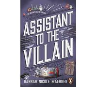 Assistant to the Villain: The hilarious grumpy/sunshine fantasy romance from the New York Times bestselling author and TikTok sensation (Assistant to the Villain, 1)
