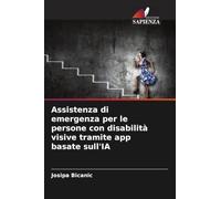Assistenza di emergenza per le persone con disabilità visive tramite app basate sull'IA