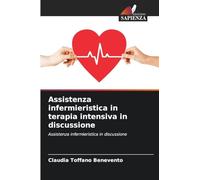 Assistenza infermieristica in terapia intensiva in discussione: Assistenza infermieristica in discussione