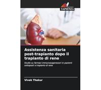 Assistenza sanitaria post-trapianto dopo il trapianto di rene