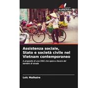 Assistenza sociale, Stato e società civile nel Vietnam contemporaneo: A proposito di una ONG che opera a favore dei bambini di strada
