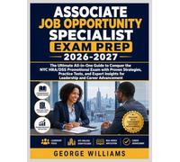 ASSOCIATE JOB OPPORTUNITY SPECIALIST EXAM PREP 2026-2027: The Ultimate All-in-One Guide to Conquer the NYC HRA/DSS Promotional Exam with Proven ... for Leadership and Career Advancement