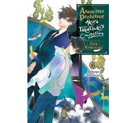 ASSOCIATE PROF AKIRA TAKATSUKIS CONJECTURE NOVEL 06: Volume 6 (Associate Professor Akira Takatsuki's Conjecture (Light Novel), 6)