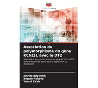 Association du polymorphisme du gène KCNJ11 avec le DT2: Association du polymorphisme du gène KCNJ11 rs5219 avec le diabète de type 2 dans la population du Bangladesh