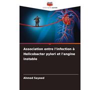 Association entre l'infection à Helicobacter pylori et l'angine instable