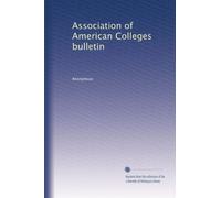 Association of American Colleges bulletin: Volume 15