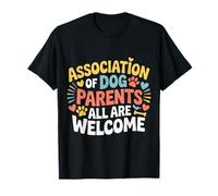 Association of Dog Parents All Are Welcome - Camiseta