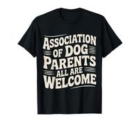 Association of Dog Parents All Are Welcome - Camiseta