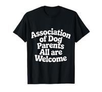 Association of Dog Parents All Are Welcome - Camiseta