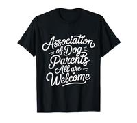 Association of Dog Parents All Are Welcome - Camiseta