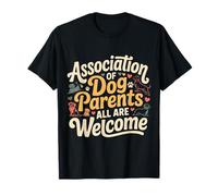 Association of Dog Parents All Are Welcome |- Camiseta