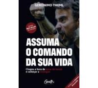 Assuma O Comando Da Sua Vida (ebook)