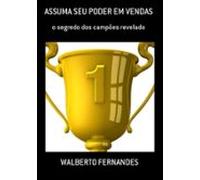 Assuma Seu Poder Em Vendas (ebook)