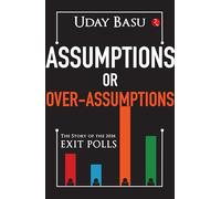Assumptions or Over-Assumptions : The Story of the 2024 Exit Polls