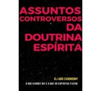 Assuntos Controversos Da Doutrina Espírita (ebook)