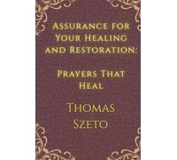 Assurance for Your Healing and Restoration: Prayers that Heal