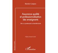 Assurance qualité et professionnalisation des enseignants: Vers un partenariat université-école (Éducations Et Sociétés)