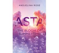 Asta: The Bloom of Summertime: 1