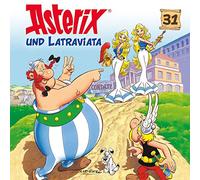 Asterix - 31: Asterix und Latraviata (Asterix - CD. Hörspiele)