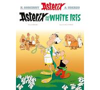 Asterix: Asterix and the White Iris (Album 40)(Hardback) (Asterix, 40)
