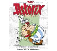 Asterix: Asterix Omnibus 5 : Asterix and The Cauldron, Asterix in Spain, Asterix and The Roman Agent
