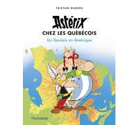 Astérix chez les Québécois: Un Gaulois en Amérique