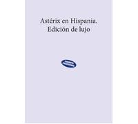 Astérix en Hispania. Edición de lujo | René Goscinny