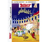 Astèrix gladiador. La Gran Col.lecció