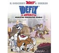 Asterix: Idefix Eta Menderakaitzak 2. Kroketak Erromatar Erara!