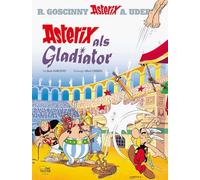 Asterix als Gladiator | Albert Uderzo, René Goscinny
