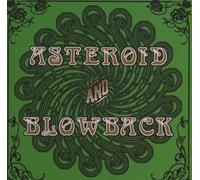 Asteroid and Blowback - Asteroid & Blowback (Split CD)