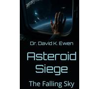 Asteroid Siege: The Falling Sky