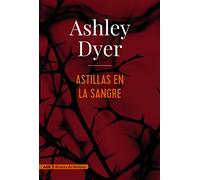 Astillas en la sangre (AdN) (AdN Alianza de Novelas)