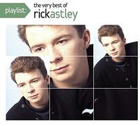 Astley, Rick - Playlist: Very Best of