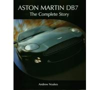 Aston Martin DB7: The Complete Story