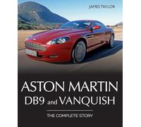 Aston Martin DB9 and Vanquish: The Complete Story (Crowood Autoclassics)