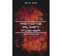 Aston's Alien Fisher: A Mates of Shojo Book