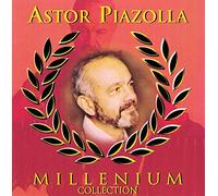 Astor Piazzola - Millenium Collection