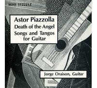 Astor Piazzolla: Death of the Angel - Songs and Tangos for Guitar