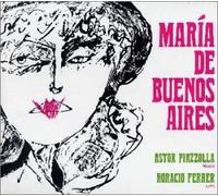 Astor Piazzolla - Maria De Buenos Aires