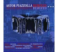 Astor Piazzolla Remixed by Astor Piazzolla (2003-10-07)