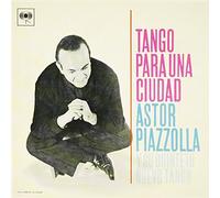 Astor Piazzolla - Tango Para Una Ciuad