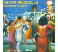 Astor Piazzolla - Tanguedia De Amor